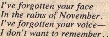 I've forgotten your face in the rains of november, i've forgotten your voice i don't want to remember.jpg